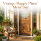 🔥While Supplies Last 40% OFF!🎉 Vintage "Happy Place" Metal Sign